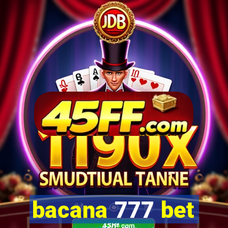 bacana 777 bet